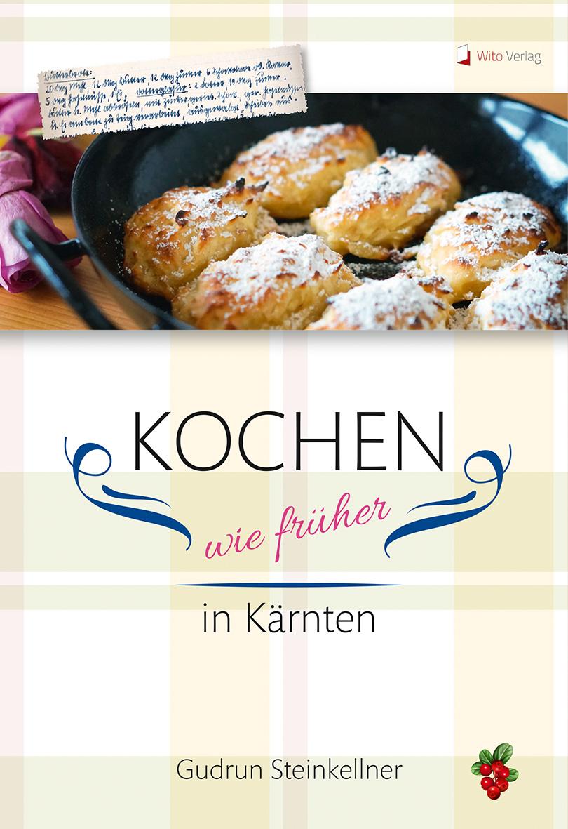 Kochbuch mit Omas traditionellen Rezepten aus Kärnten – Kasnudeln, Reindling und regionale Klassiker